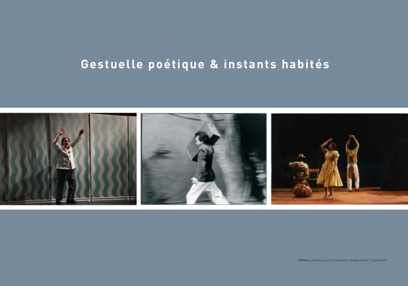 Gestuelle poétique & instants habités